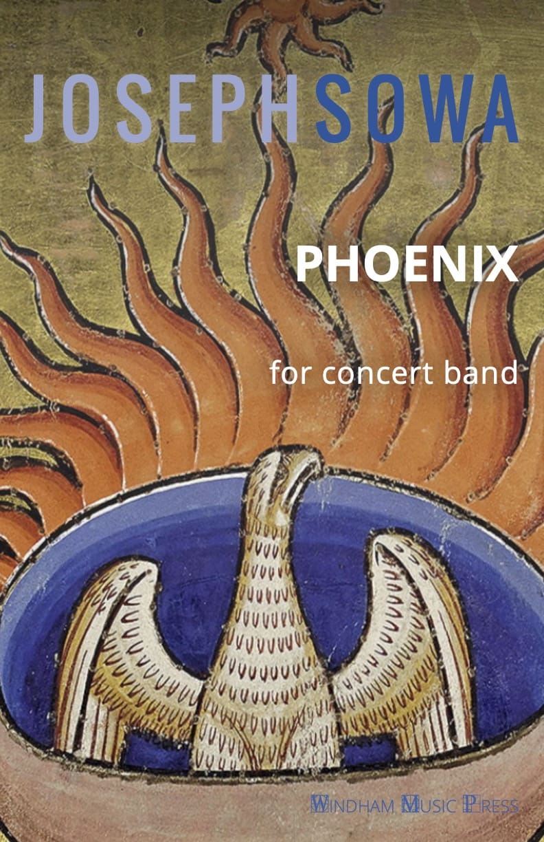 Phoenix (Concert Band Version) | Joseph Sowa